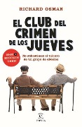 Cover-Bild zum Titel 'El Club del Crimen de Los Jueves' von 'Richard Osman'