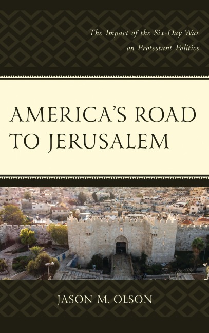 America's Road to Jerusalem - Jason M. Olson
