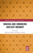 Cover-Bild zum Titel 'Making and Unmaking Ancient Memory' von ''