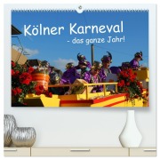Cover-Bild zum Titel 'Kölner Karneval - das ganze Jahr! (hochwertiger Premium Wandkalender 2026 DIN A2 quer), Kunstdruck in Hochglanz' von 'Ilka Groos'