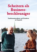 Cover-Bild zum Titel 'Scheitern als Businessbeschleuniger' von 'Alice Moustier'