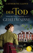 Cover-Bild zum Titel 'Der Tod kennt keine Geheimnisse' von 'Catherine Lloyd'