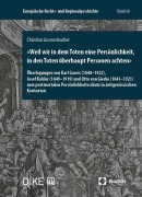 Cover-Bild zum Titel 'Weil wir in dem Toten eine Persönlichkeit, in den Toten überhaupt Personen achten' von 'Christian Grossenbacher'