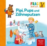 Cover-Bild zum Titel 'Frag doch mal ... die Maus!: Pipi, Pups und Zähneputzen' von 'Petra Klose'