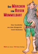 Cover-Bild zum Titel 'Das Märchen vom Riesen Mummelbart' von 'Rainer Huxhage'