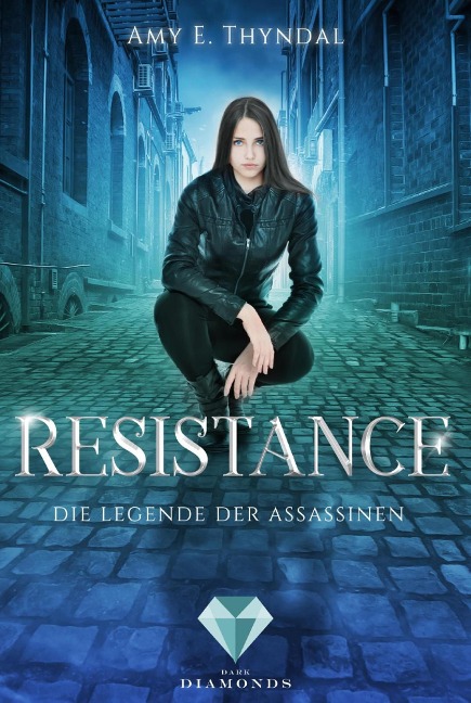 Resistance (Die Legende der Assassinen 2) - Amy Erin Thyndal