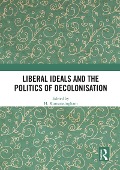 Cover-Bild zum Titel 'Liberal Ideals and the Politics of Decolonisation' von ''