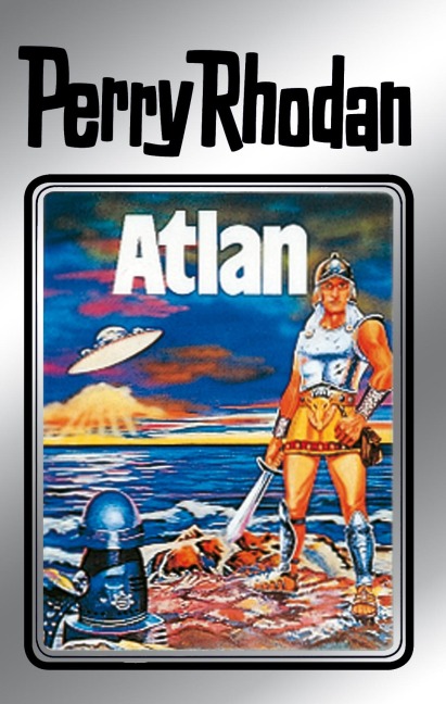 Perry Rhodan 7: Atlan (Silberband) - Kurt Brand, K. H. Scheer, Clark Darlton
