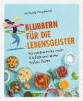 Blubbern für die Lebensgeister - Michaela Hauptmann