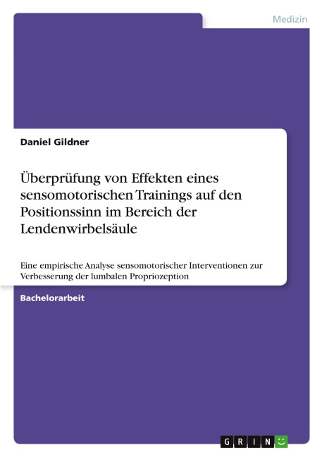 Überprüfung von Effekten eines sensomotorischen Trainings auf den Positionssinn im Bereich der Lendenwirbelsäule - Daniel Gildner