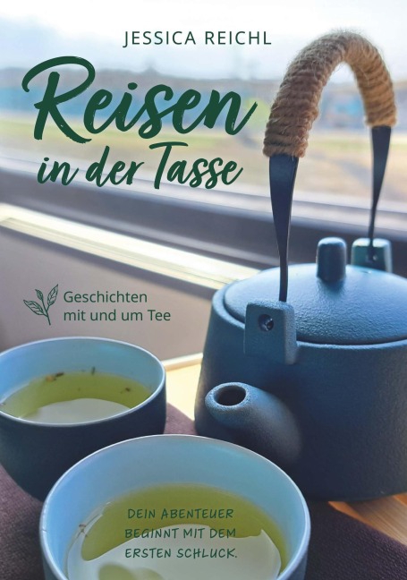 Reisen in der Tasse - Jessica Reichl
