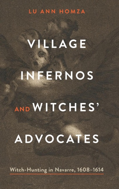 Village Infernos and Witches' Advocates - Lu Ann Homza