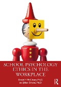 Cover-Bild zum Titel 'School Psychology Ethics in the Workplace' von 'Daniel F. McCleary, Jillian Dawes'
