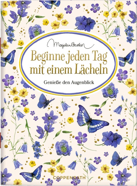 Beginne jeden Tag mit einem Lächeln - 