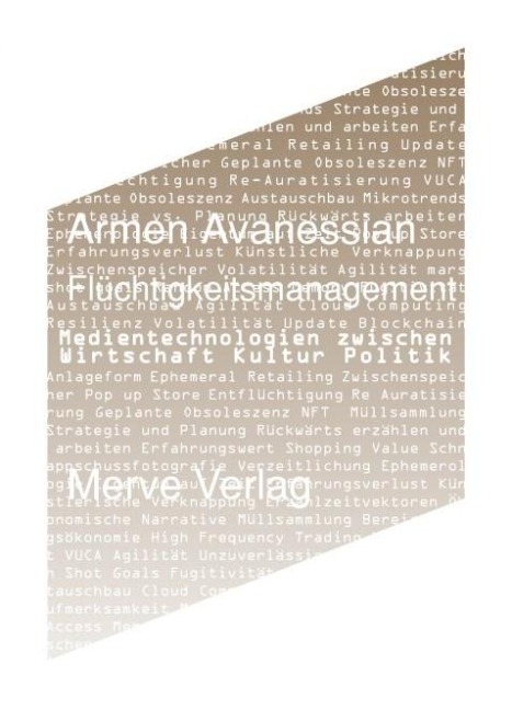 Flüchtigkeitsmanagement - Armen Avanessian