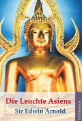 Cover-Bild zum Titel 'Die Leuchte Asiens - The Light of Asia' von 'Edwin Arnold'