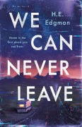 Cover-Bild zum Titel 'We Can Never Leave' von 'H E Edgmon'
