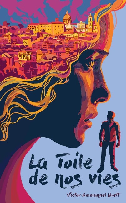La Toile de nos vies - Victor-Emmanuel Brett