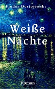 Cover-Bild zum Titel 'Weiße Nächte' von 'Fjodor Dostojewski'