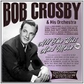Cover-Bild zum Titel 'The Hits And More 1935-51' von 'Bob Crosby & His Orchestra'
