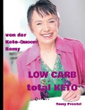 Cover-Bild zum Titel 'LOW CARB total KETO' von 'Romy Prestel'