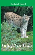 Cover-Bild zum Titel 'Seelenführer Luchs' von 'Herbert Gerstl'
