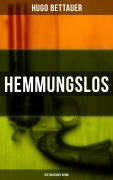 Cover-Bild zum Titel 'Hemmungslos: Historischer Krimi' von 'Hugo Bettauer'