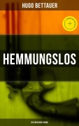 Cover-Bild zum Titel 'Hemmungslos: Historischer Krimi' von 'Hugo Bettauer'