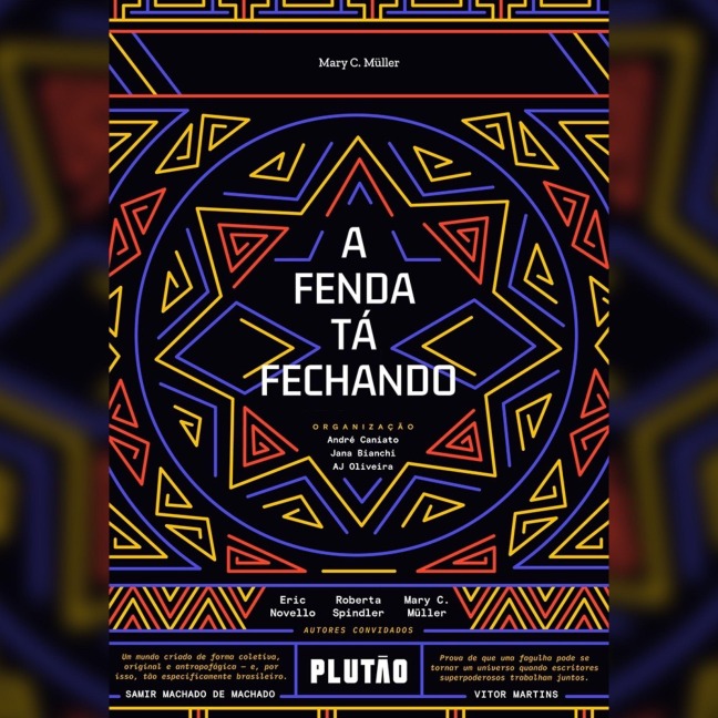 A fenda tá fechando - Mary C. Müller