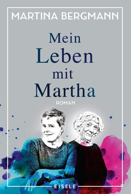 Mein Leben mit Martha - Martina Bergmann