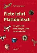 Fiete lehrt Plattdüütsch - Rolf Schwippert