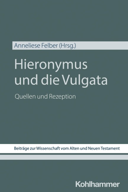 Hieronymus und die Vulgata - 