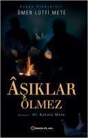 Asiklar Ölmez - Ömer Lütfi Mete