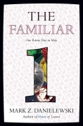 Cover-Bild zum Titel 'The Familiar 1. One Rainy Day in May' von 'Mark Z. Danielewski'