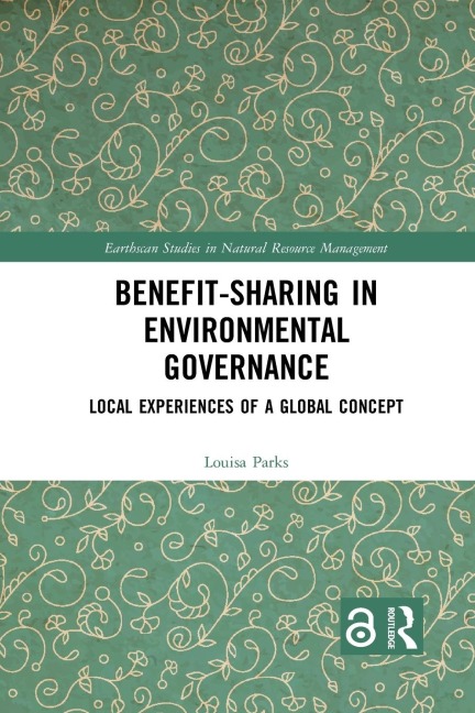 Benefit-sharing in Environmental Governance - Louisa Parks