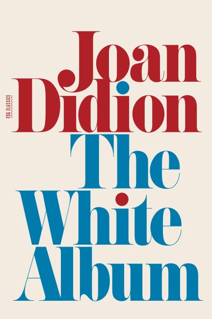 The White Album - Joan Didion