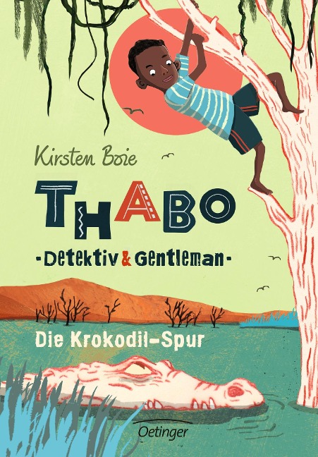 Thabo: Detektiv und Gentleman 02. Die Krokodil-Spur - Kirsten Boie
