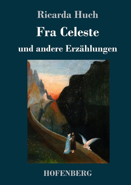 Fra Celeste - Ricarda Huch