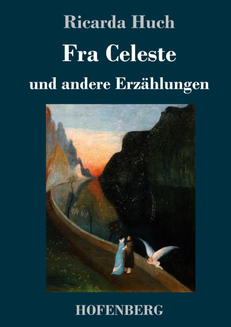Fra Celeste - Ricarda Huch