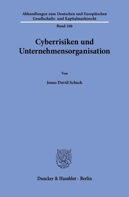 Cyberrisiken und Unternehmensorganisation - Jonas David Schuck