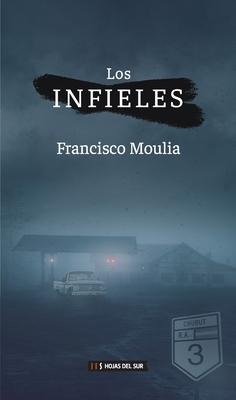 Los infieles - Francisco Moulia