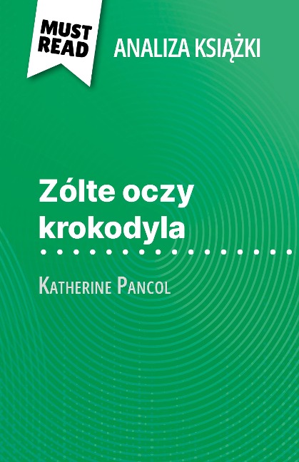 Zólte oczy krokodyla ksiazka Katherine Pancol (Analiza ksiazki) - Lucile Lhoste