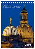 Nacht in deutschen Städten (Tischkalender 2024 DIN A5 hoch), CALVENDO Monatskalender - Thomas Seethaler
