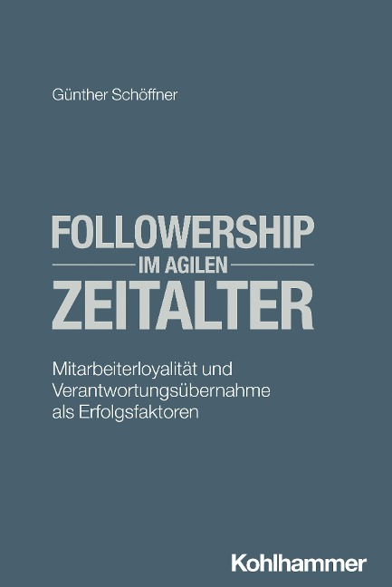 Followership im agilen Zeitalter - Günther Schöffner