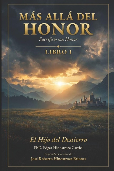 Más Allá del Honor - Edgar Roberto Hinostroza Carriel