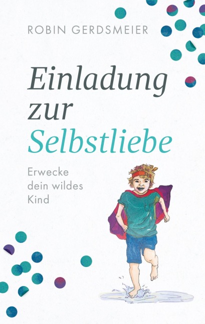Einladung zur Selbstliebe - Robin Gerdsmeier