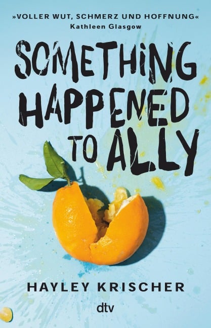 Something happened to Ally - Hayley Krischer