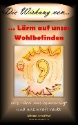 Cover-Bild zum Titel 'Die Wirkung von Lärm auf unser Wohlbefinden' von 'Michael von Känel'
