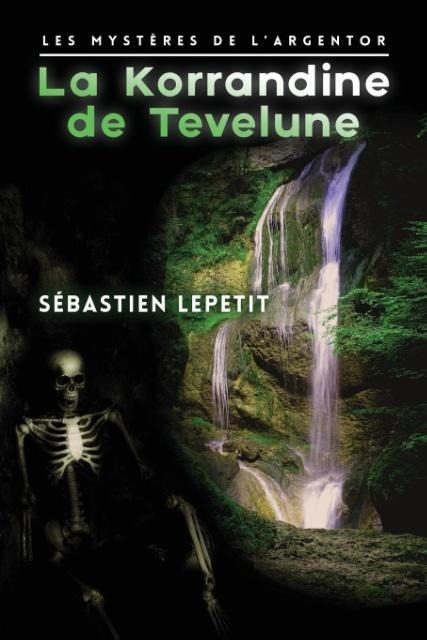 La Korrandine de Tevelune - Sébastien Lepetit