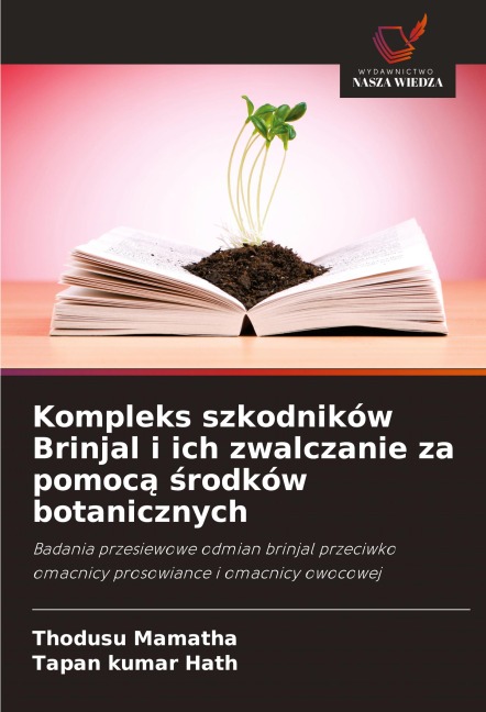 Kompleks szkodników Brinjal i ich zwalczanie za pomoc¿ ¿rodków botanicznych - Thodusu Mamatha, Tapan Kumar Hath